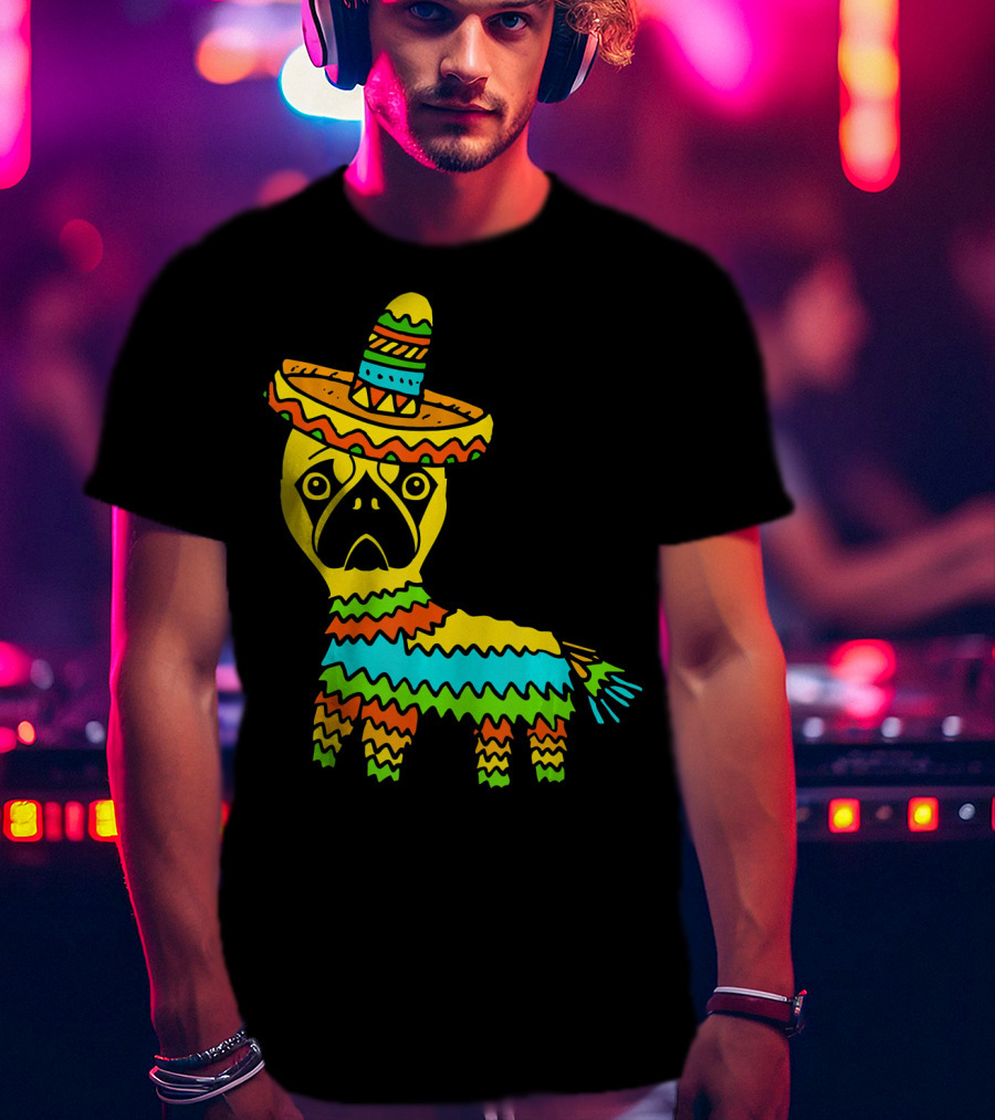 Cinco De Mayo Pug Pinata Wearing Sombrero T-Shirt