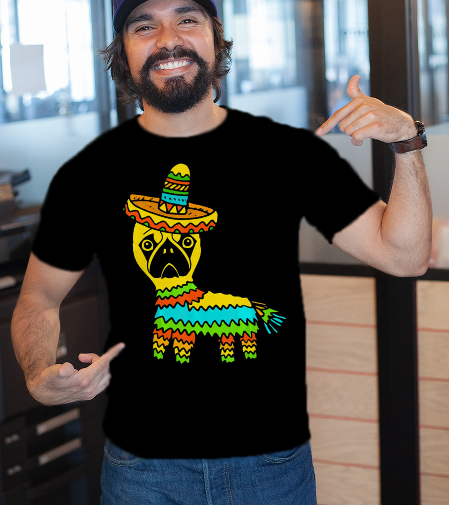 Cinco De Mayo Pug Pinata Wearing Sombrero T-Shirt
