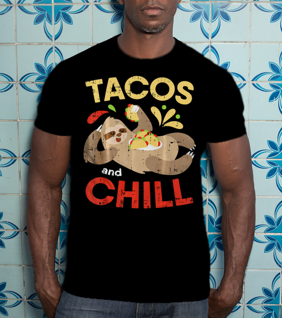 Tacos And Chill Sloth Funny Mexican Fiesta Vibes T-Shirt