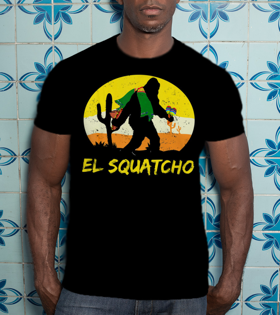 El Squatcho Bigfoot Cinco De Mayo Cactus Desert Scene T-Shirt