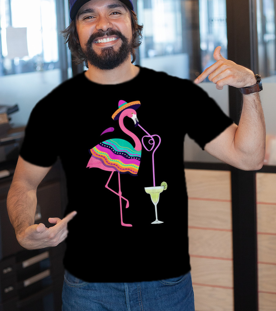 Cinco De Mayo Flamingo With Margarita And Sombrero Fun T-Shirt