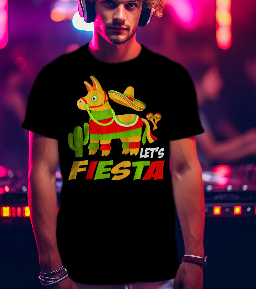 Let's Fiesta Cinco De Mayo Sombrero Piñata Cactus Maracas T-Shirt