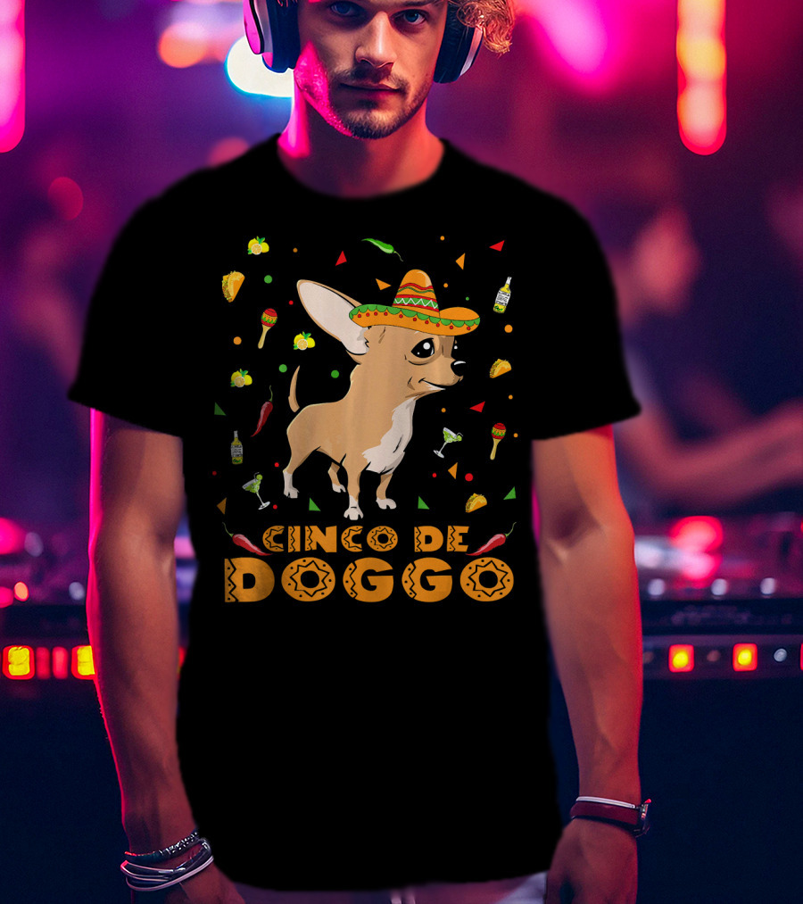 Cinco De Doggo Chihuahua Sombrero Mexican Fiesta Peppers Tequila T-Shirt