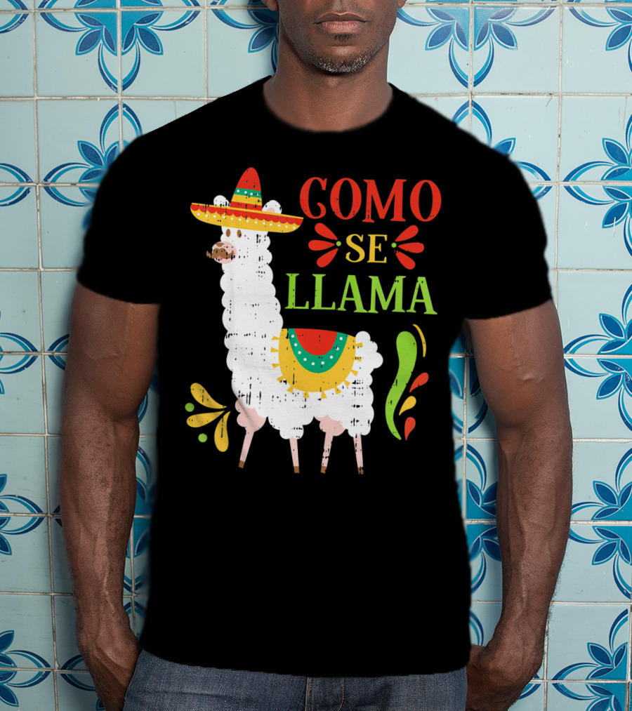 Como Se Llama Funny Cinco De Mayo Llama With Sombrero T-Shirt