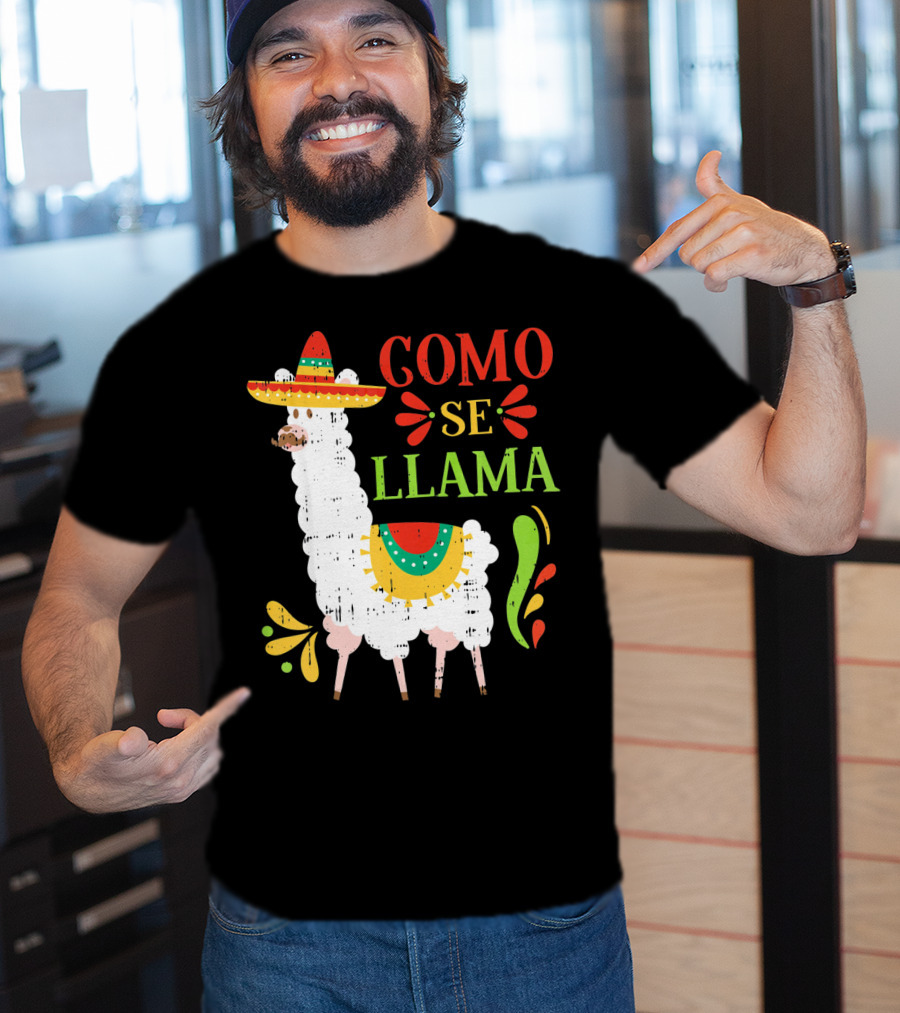 Como Se Llama Funny Cinco De Mayo Llama With Sombrero T-Shirt