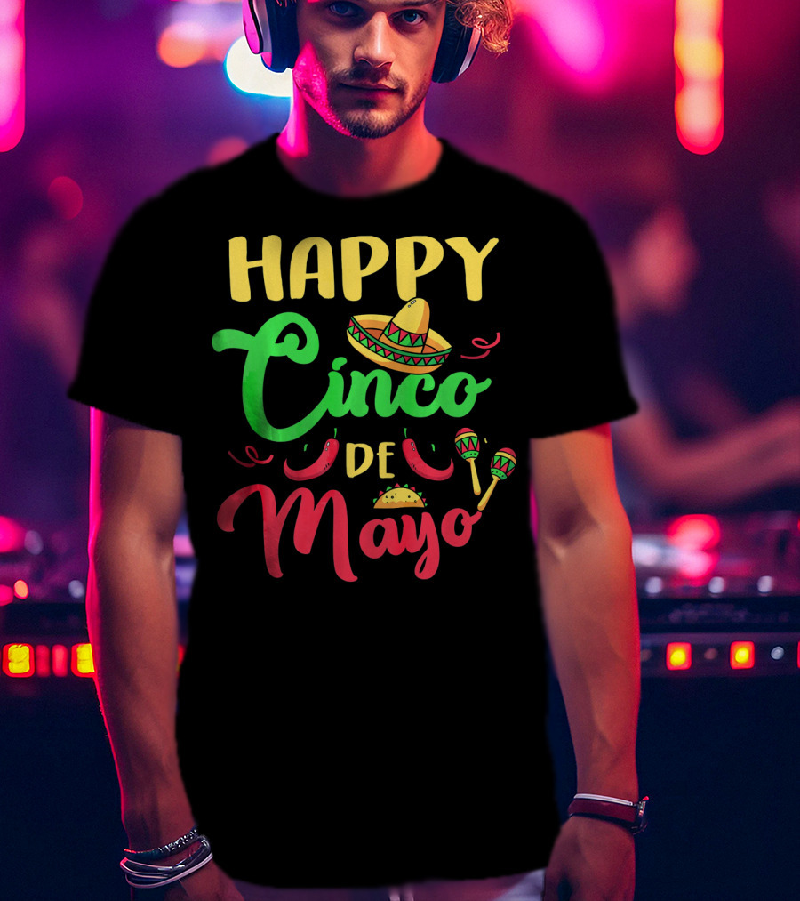 Happy Cinco De Mayo Sombrero Taco Maracas Peppers T-Shirt