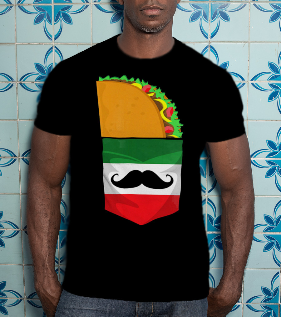 Mexican Flag Taco Cinco De Mayo Mustache T-Shirt