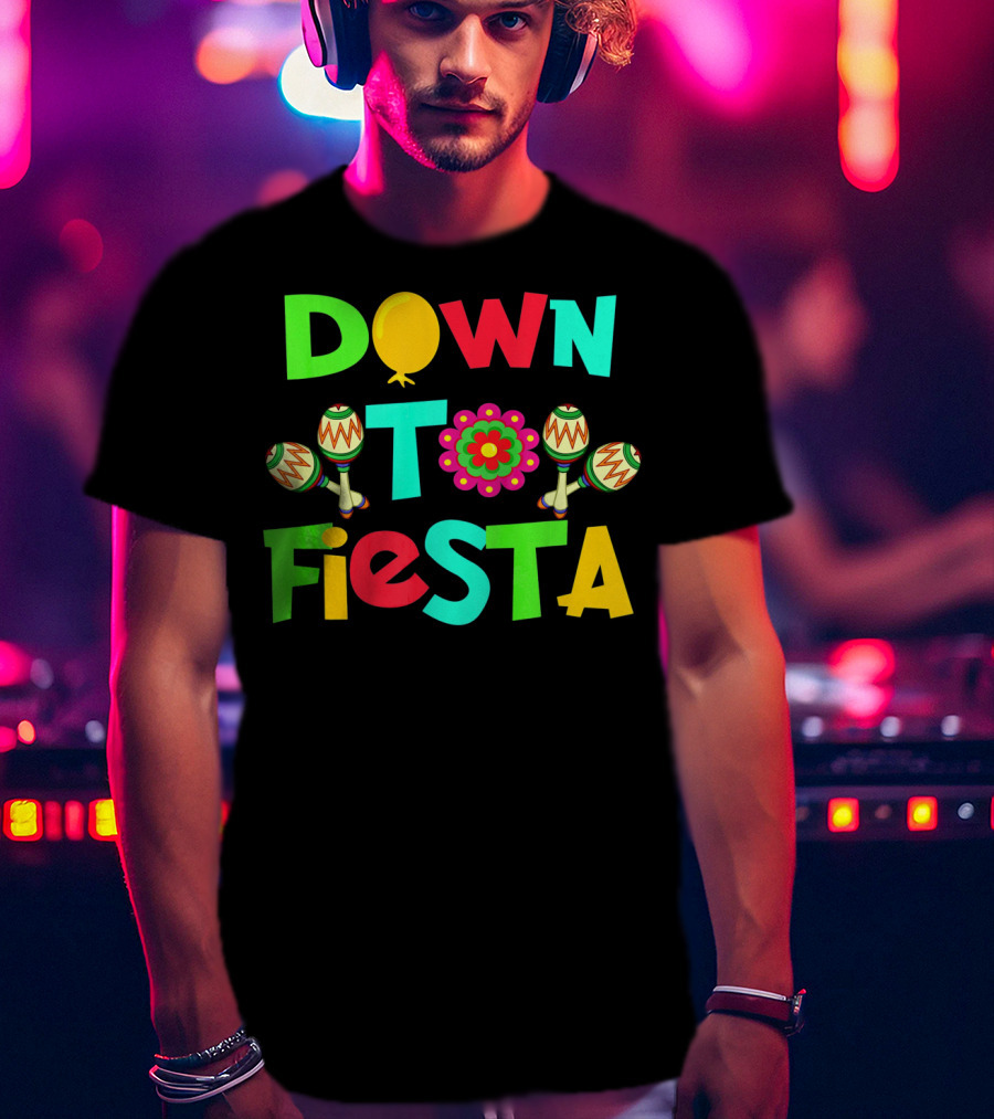 Down To Fiesta Cinco De Mayo Colorful Maracas Balloon Flower T-Shirt