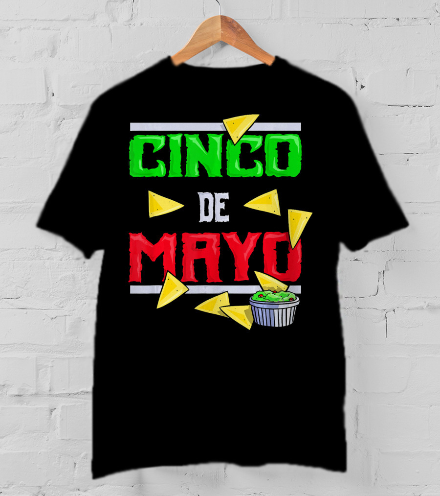 Cinco De Mayo Nacho Chips Guacamole Fiesta T-Shirt