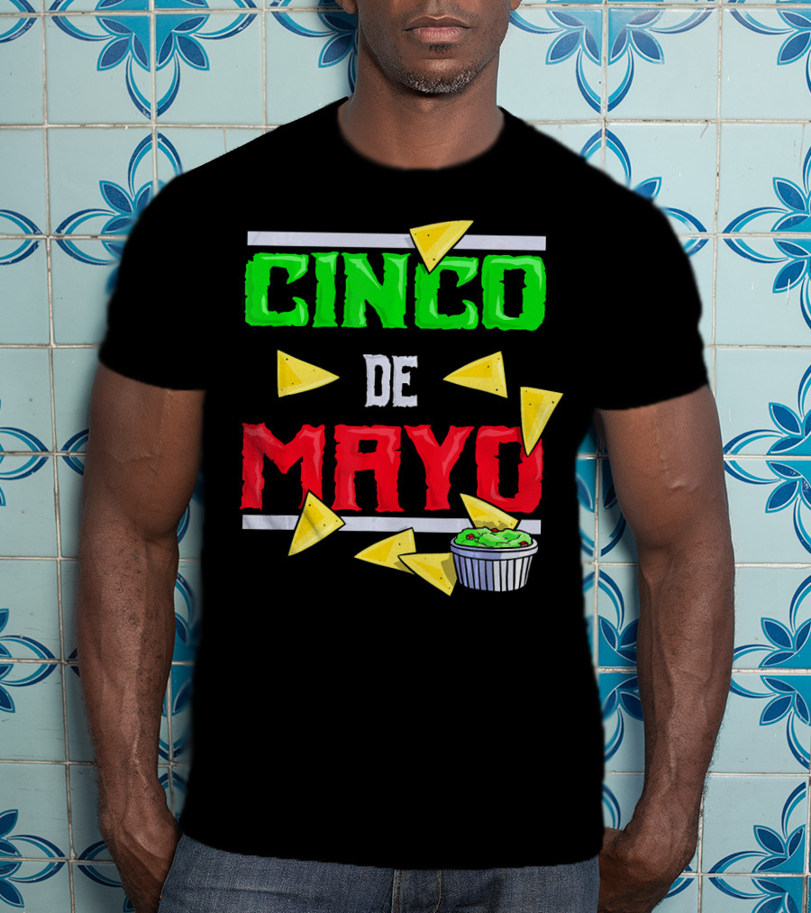 Cinco De Mayo Nacho Chips Guacamole Fiesta T-Shirt