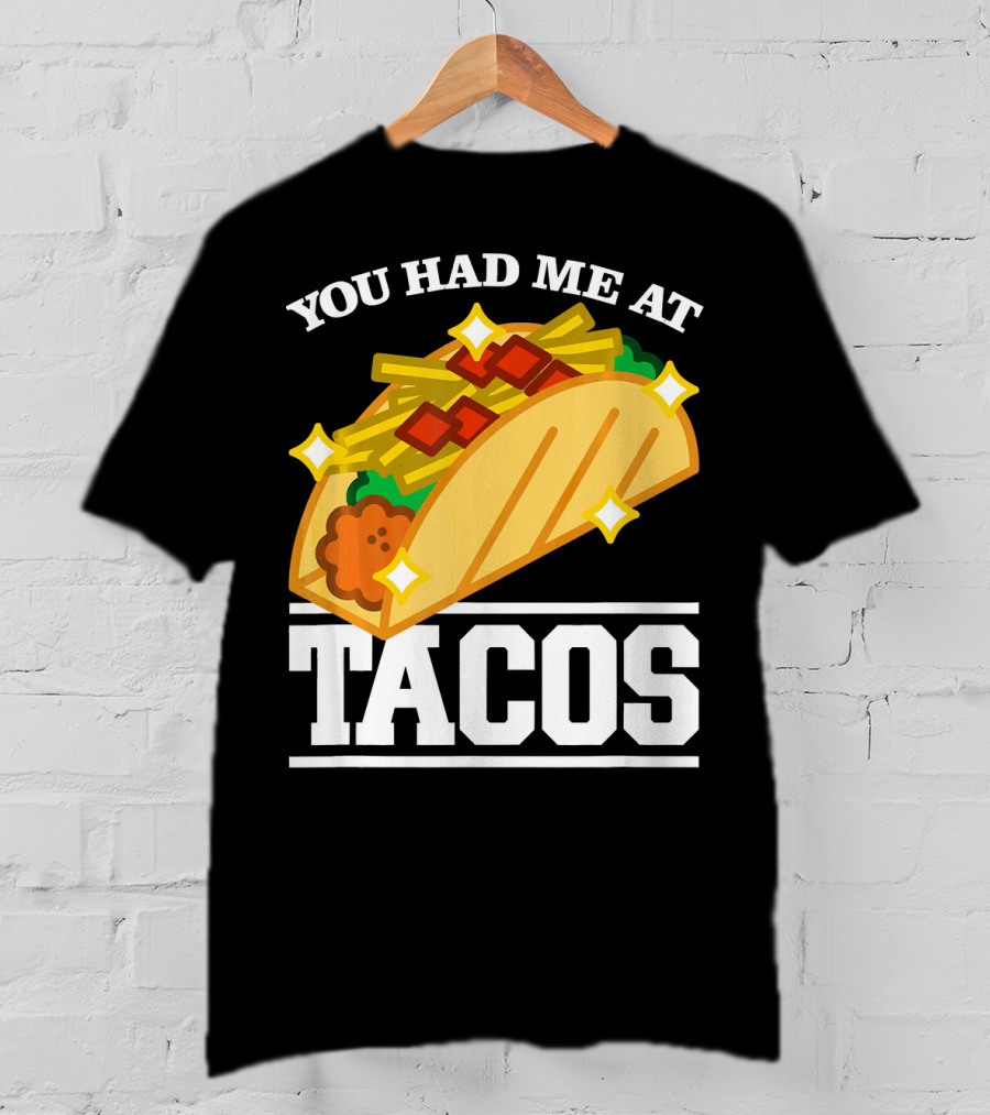 You Had Me At Tacos With Stars Cinco De Mayo T-Shirt