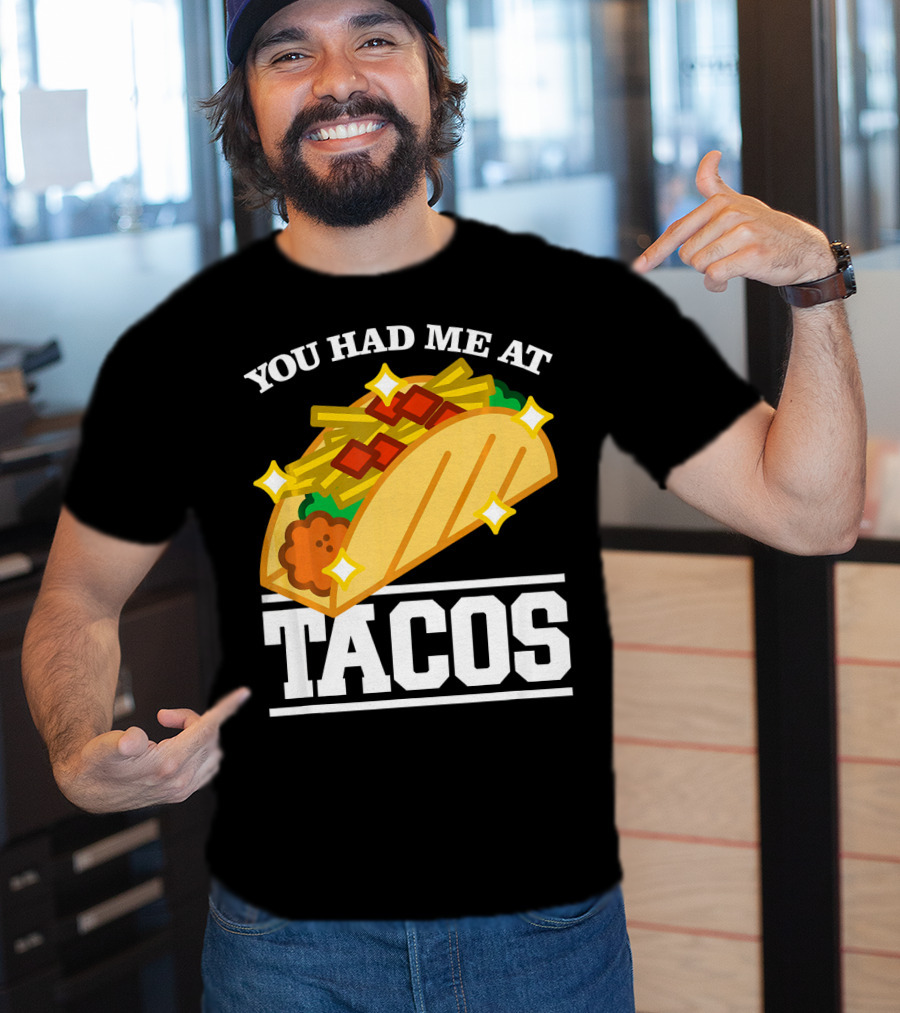 You Had Me At Tacos With Stars Cinco De Mayo T-Shirt