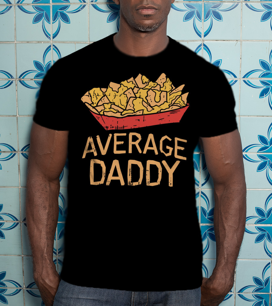 Cinco De Mayo Nacho Average Daddy Dad Me Tortilla Chips Tray T-Shirt