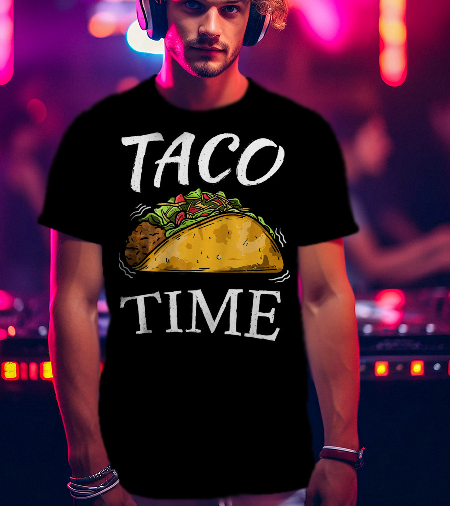Taco Time Funny Cinco De Mayo Celebration With Taco Drawing T-Shirt