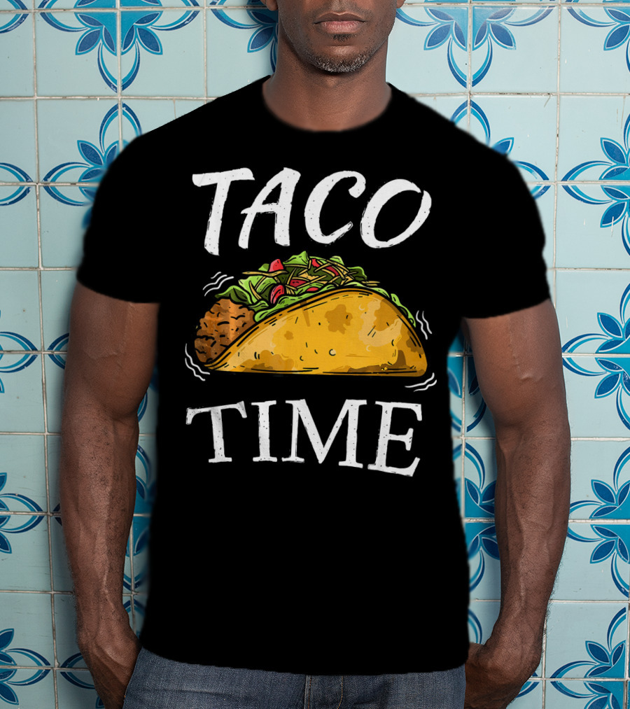 Taco Time Funny Cinco De Mayo Celebration With Taco Drawing T-Shirt