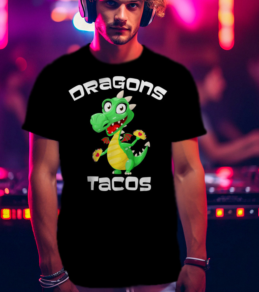 Dragons Tacos Cinco De Mayo T-Shirt
