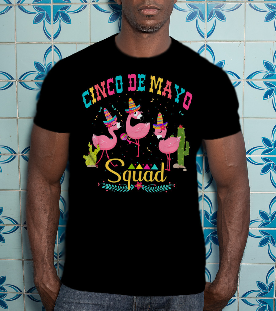 Cinco De Mayo Flamingo Squad Mamac With Sombreros And Cactus T-Shirt