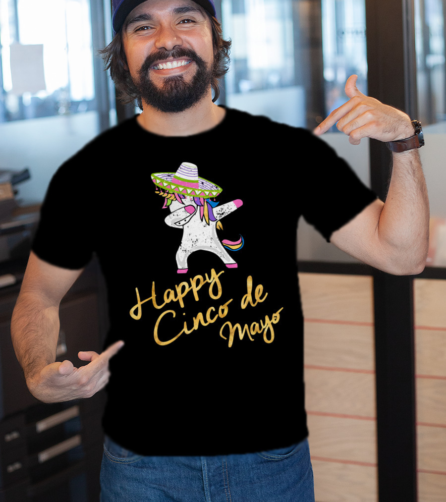 Happy Cinco De Mayo Dabbing Unicorn With Sombrero T-Shirt