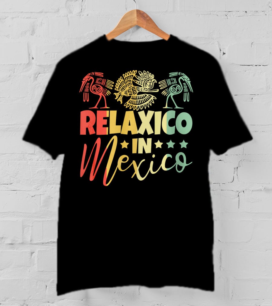 RELAXICO IN MEXICO Colorful Aztec-Inspired Celebration T-Shirt