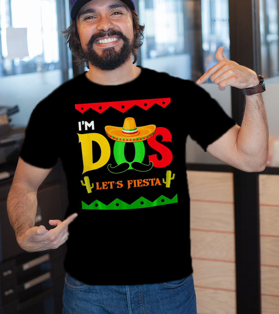 I'm Dos Let's Fiesta Sombrero Cactus Cinco De Mayo T-Shirt