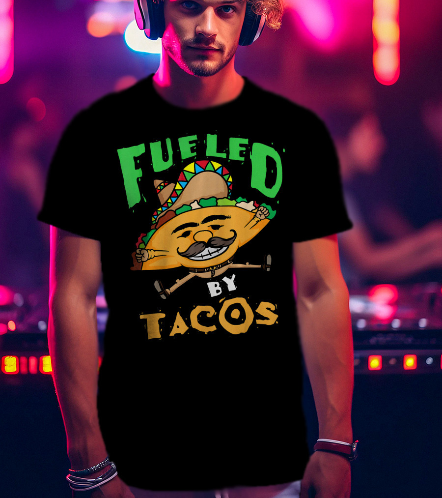 Fueled By Tacos Sombrero Cinco De Mayo T-Shirt
