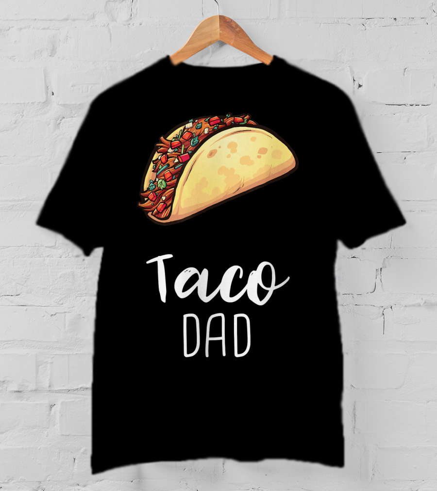 Taco Dad Cinco De Mayo Mexican Food T-Shirt
