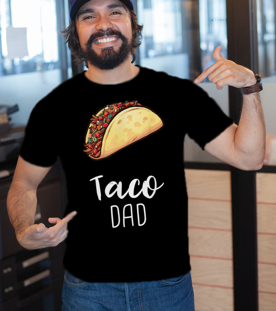 Taco Dad Cinco De Mayo Mexican Food T-Shirt