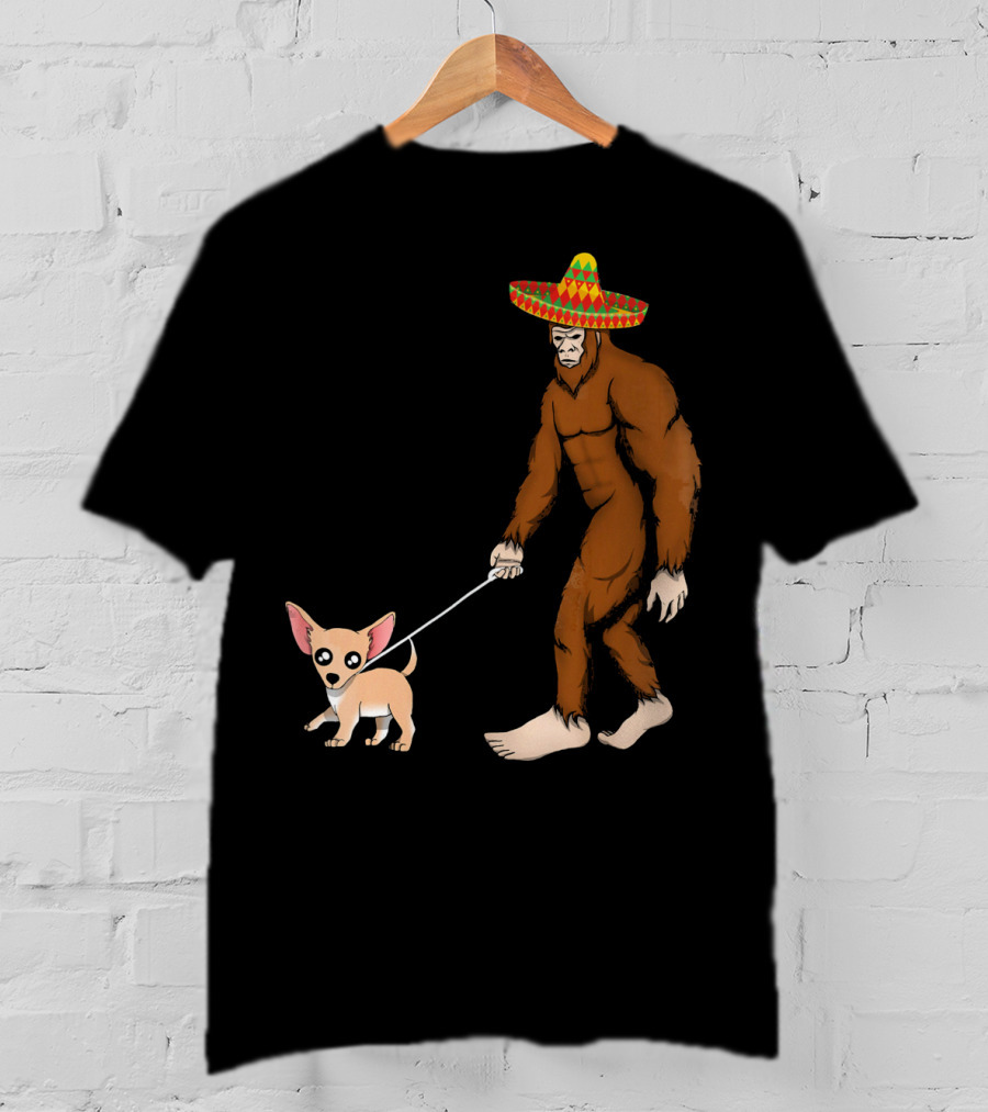 Bigfoot Sombrero And Chihuahua T-Shirt