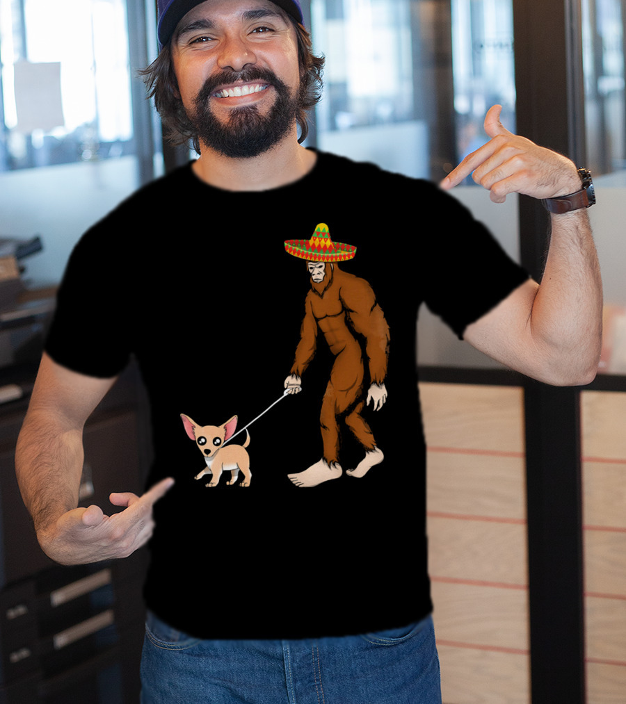Bigfoot Sombrero And Chihuahua T-Shirt
