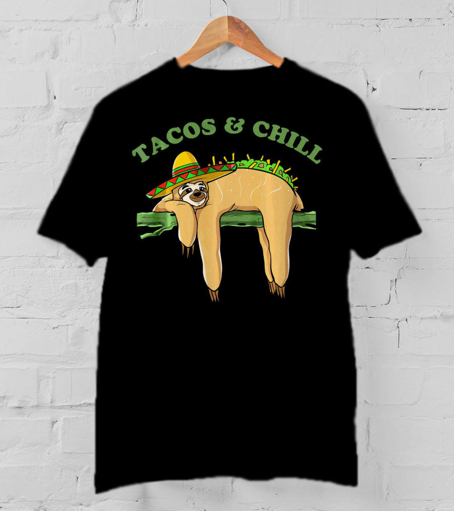 Tacos And Chill Sombrero Wearing Sloth Taco Costume Cinco De Mayo T-Shirt