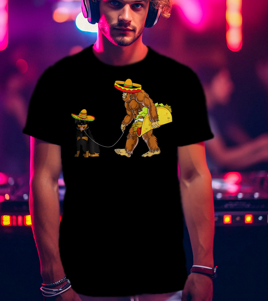 Cinco De Mayo Bigfoot Walking Rottweiler Taco Sombrero T-Shirt