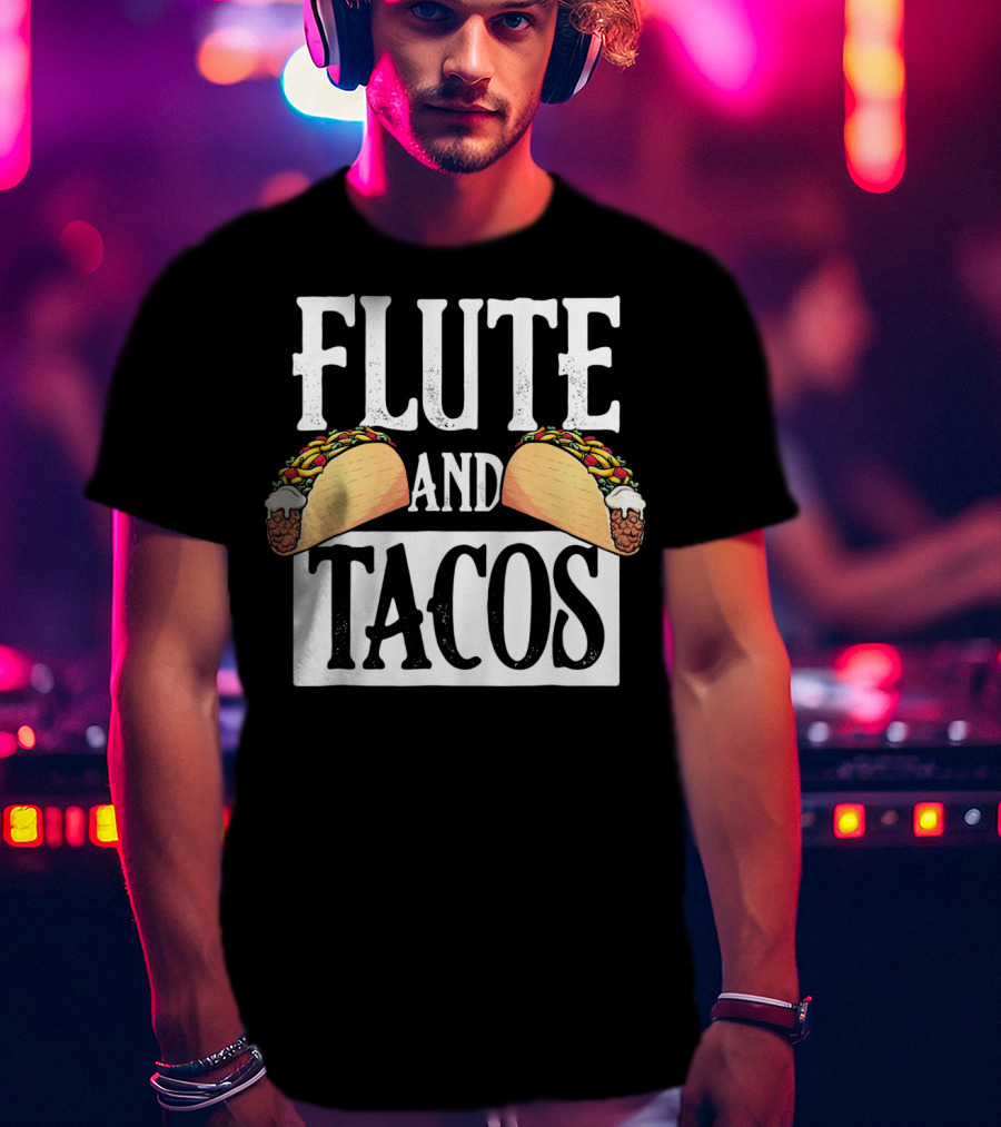 Flute And Tacos Cinco De Mayo T-Shirt