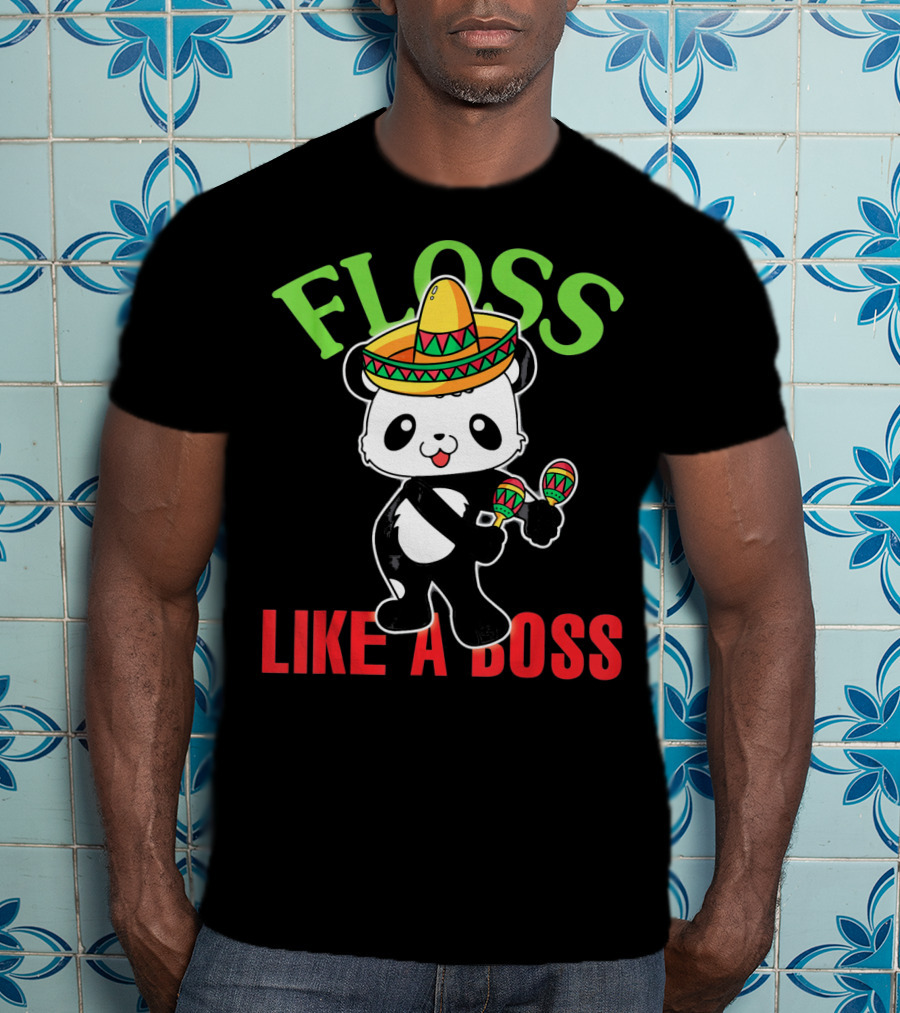 Floss Like A Boss Sombrero Panda Maracas T-Shirt