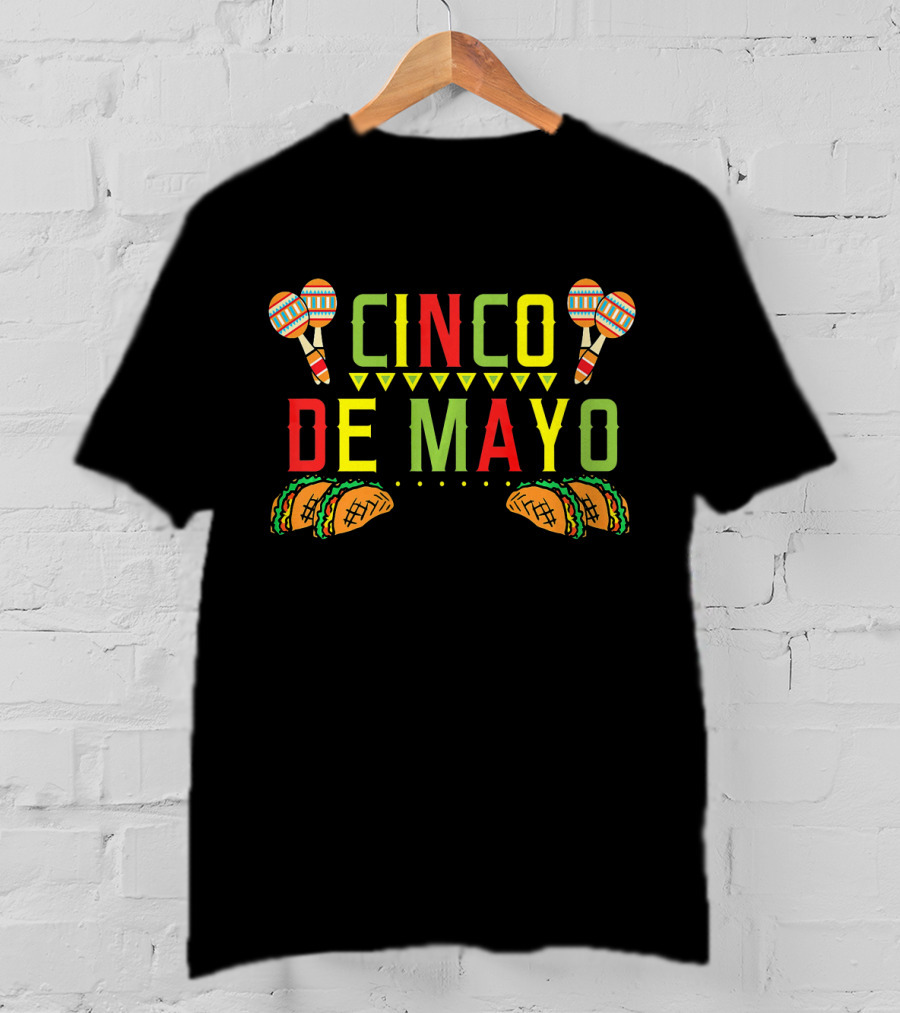 Cinco De Mayo Tacos Maracas Mexic Fiesta T-Shirt