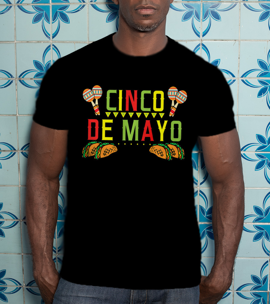 Cinco De Mayo Tacos Maracas Mexic Fiesta T-Shirt
