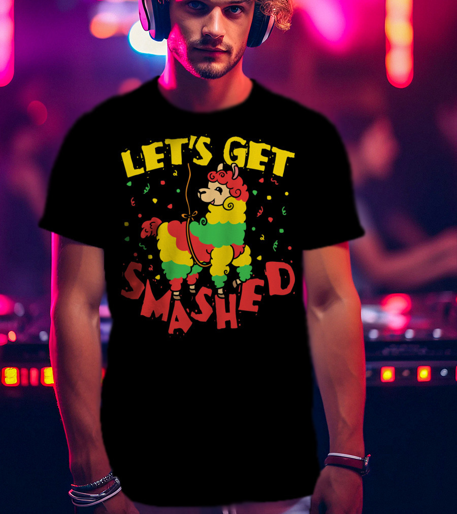Let's Get Smashed Llama Cinco De Mayo T-Shirt