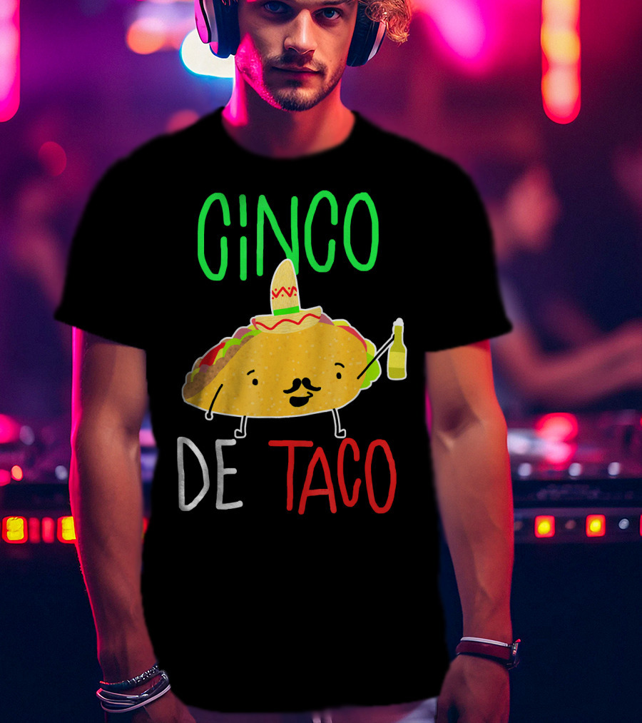 Cinco De Taco Cute Cinco De Mayo Taco Sombrero Fiesta T-Shirt
