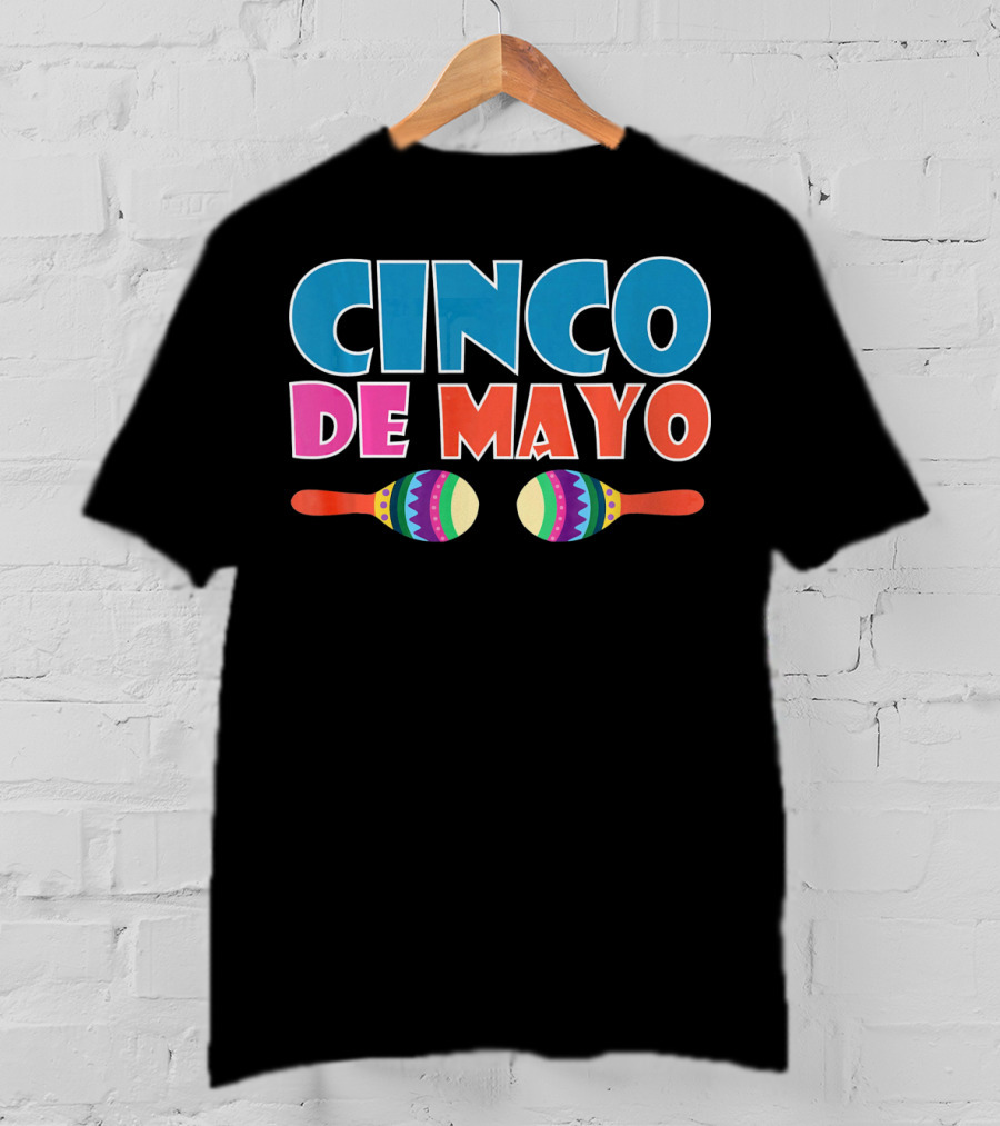 Cinco De Mayo Maracas Celebration Festival T-Shirt