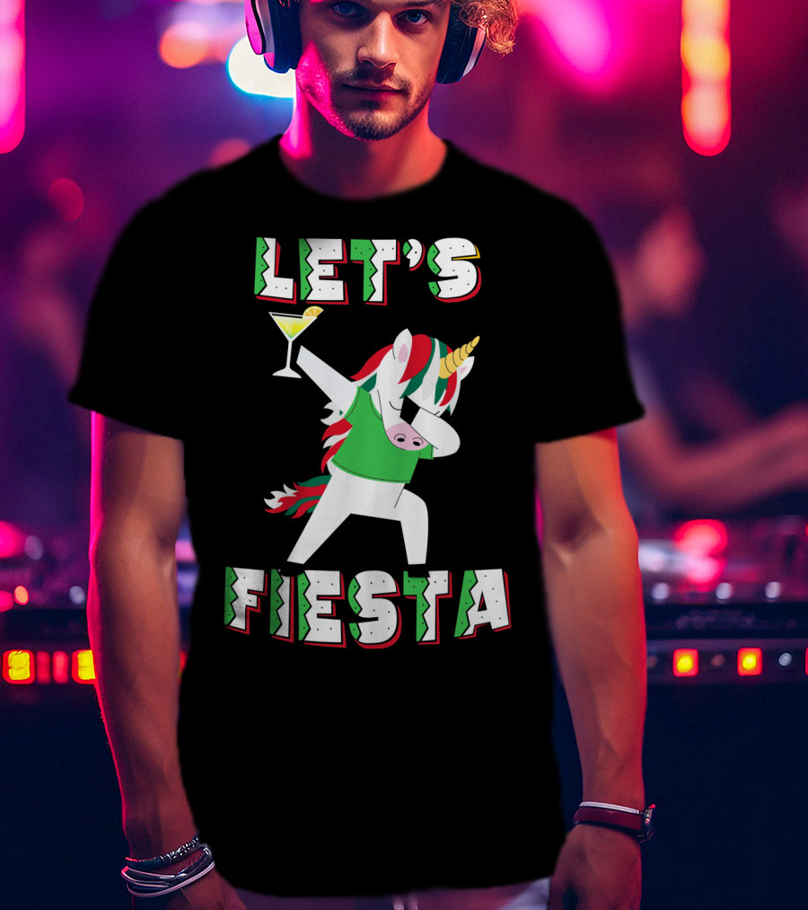 Cinco De Mayo Dabbing Unicorn Let's Fiesta T-Shirt