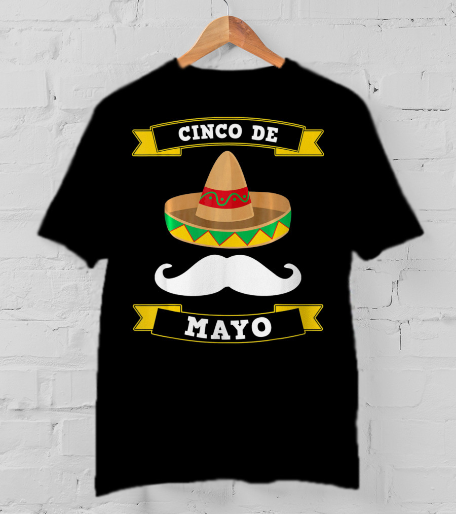 Cinco De Mayo Sombrero Moustache Mexico T-Shirt