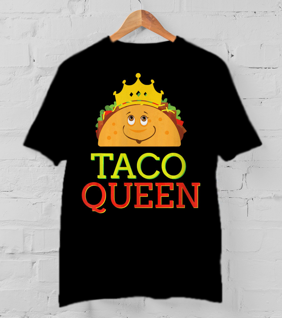 TACO QUEEN Funny Cinco DE Mayo Crowned Smiling Taco T-Shirt