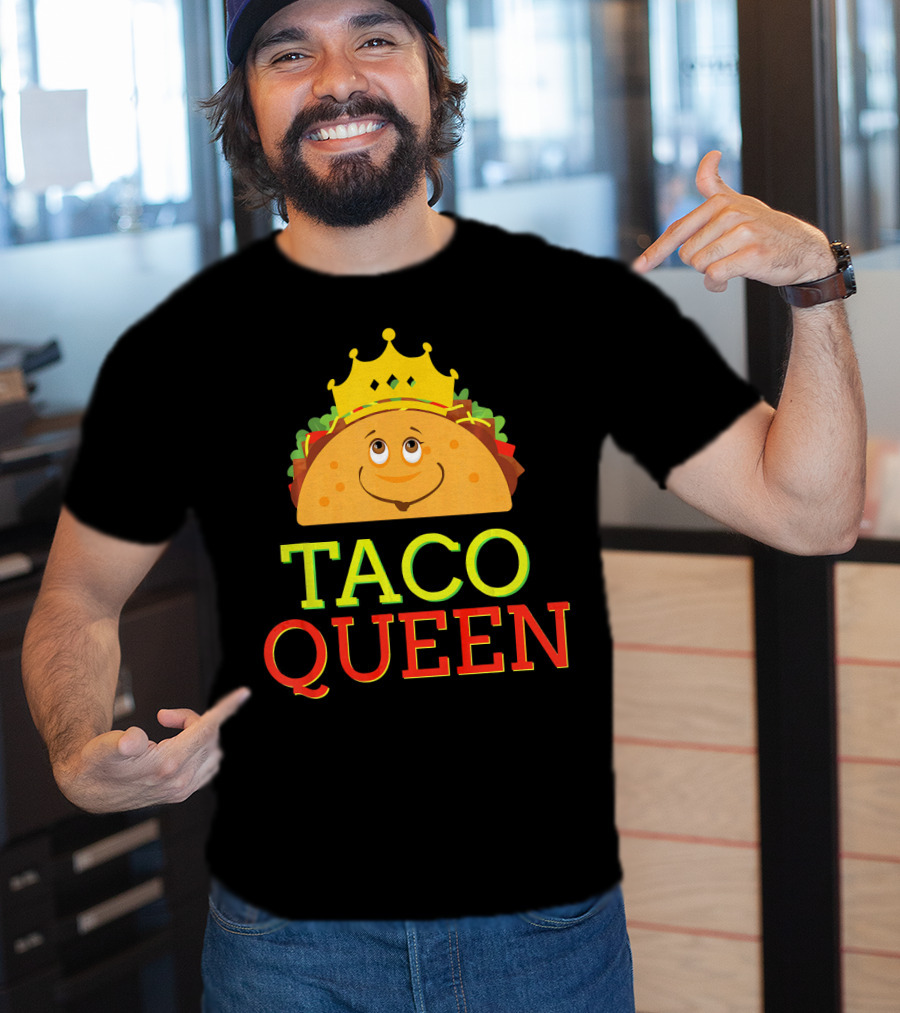 TACO QUEEN Funny Cinco DE Mayo Crowned Smiling Taco T-Shirt