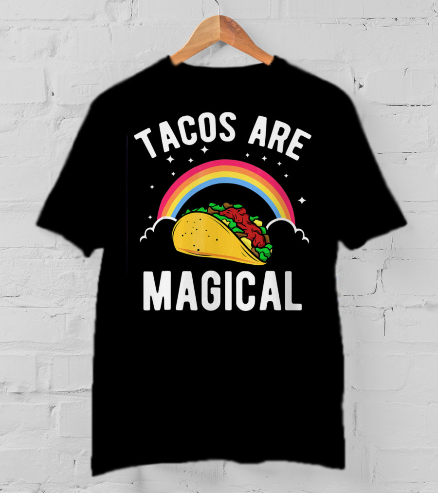 Tacos Are Magical Funny Taco Rainbow T-Shirt