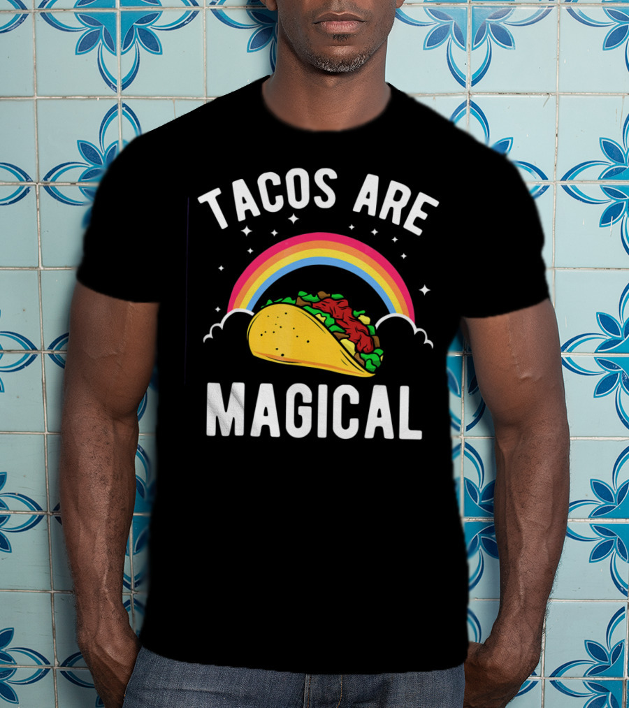 Tacos Are Magical Funny Taco Rainbow T-Shirt