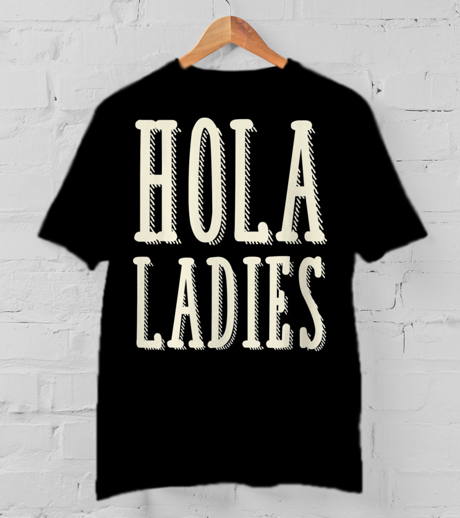 Hola Ladies Mexican Cinco T-Shirt