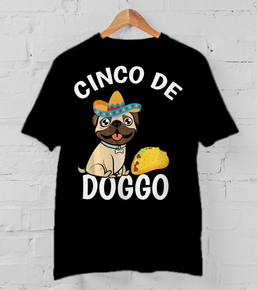 Cinco De Doggo Mexican Pug Sombrero Taco T-Shirt