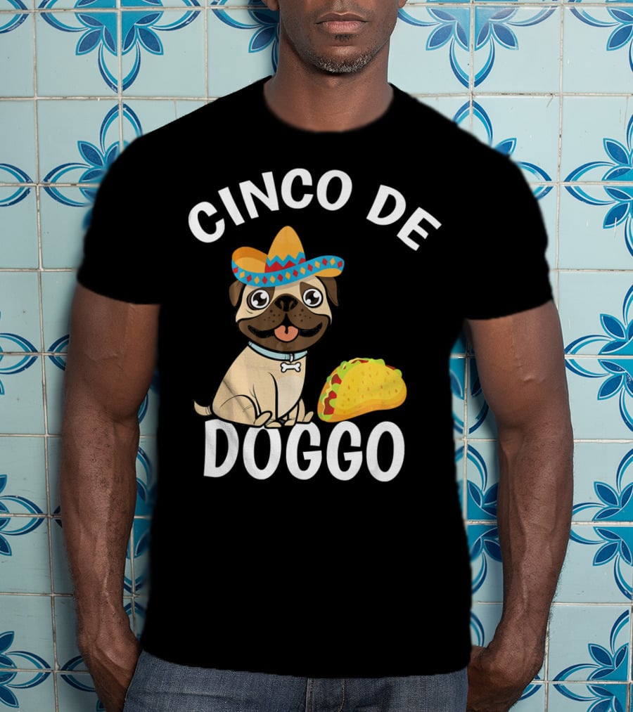 Cinco De Doggo Mexican Pug Sombrero Taco T-Shirt