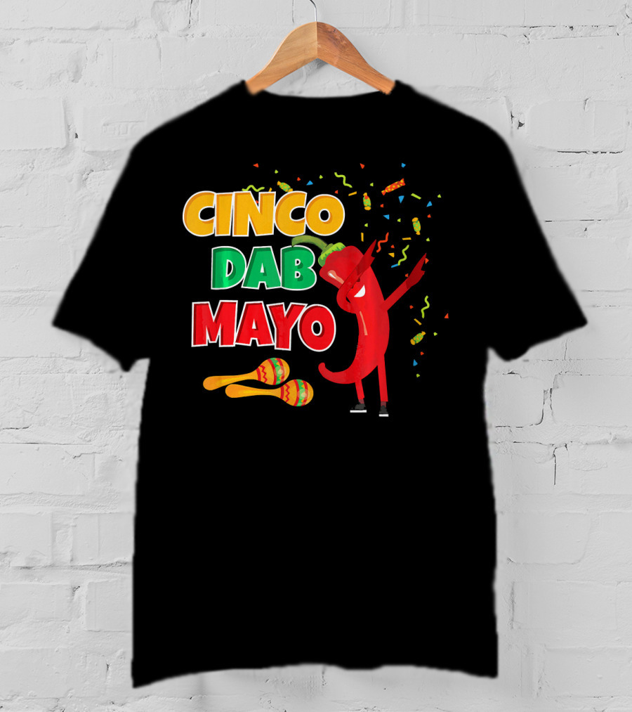 Cinco Dab Mayo Pepper Celebration Maracas Fiesta T-Shirt