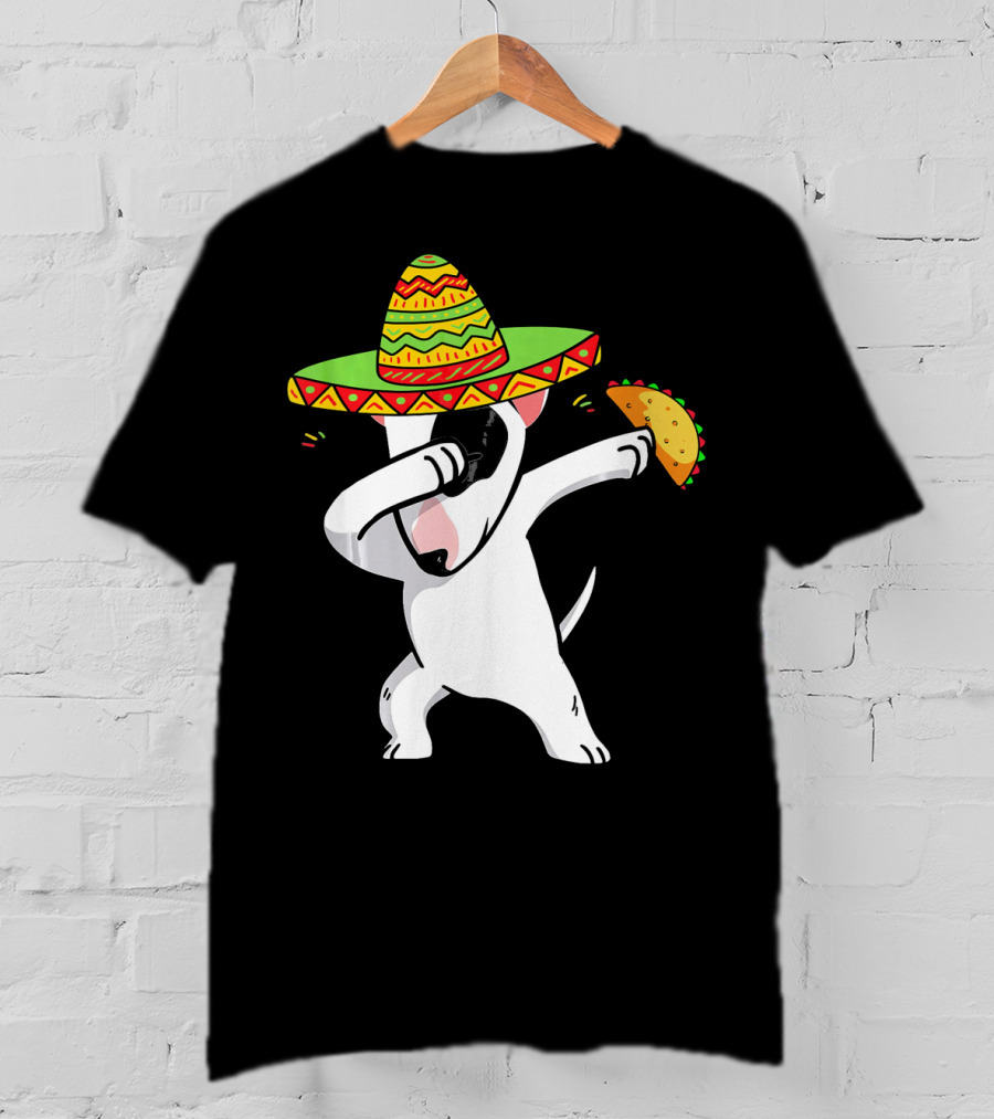 English Bull Terrier Dabbing With Sombrero And Taco T-Shirt