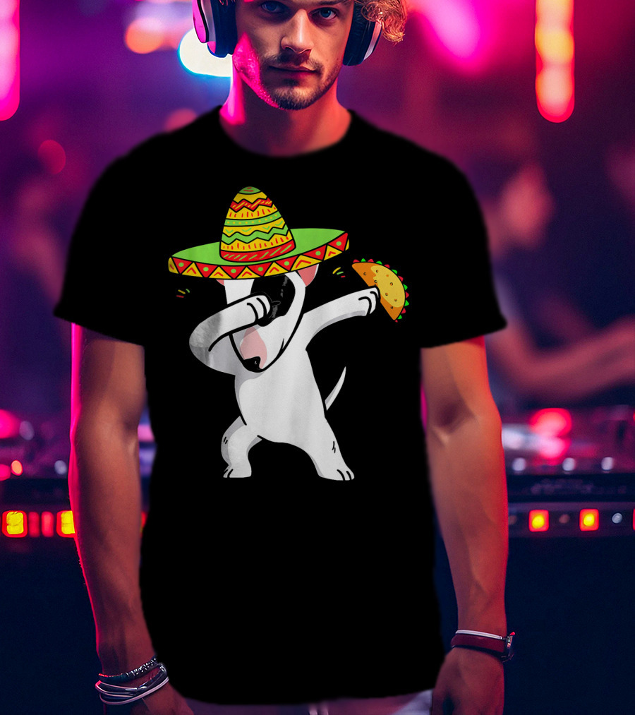 English Bull Terrier Dabbing With Sombrero And Taco T-Shirt